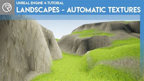 Unreal Engine Landscape Tutorial