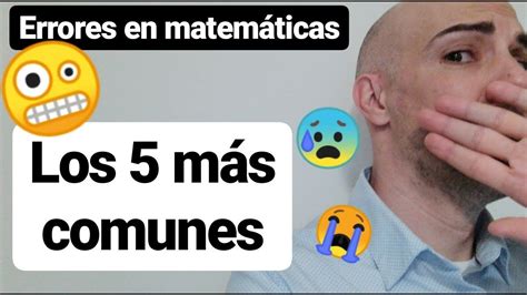 Los Errores M S Comunes En Matem Ticas Fallos En Matem Ticas