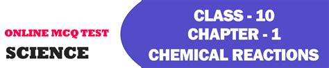 Class 10 Chapter 1 Chemical Reactions And Equations MCQs Online Test