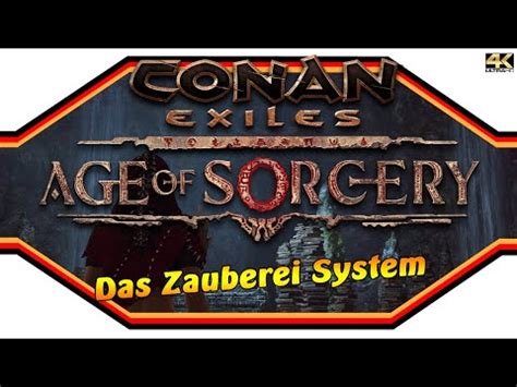 Conan Exiles Age Of Sorcery Das Zauberei System Guide K