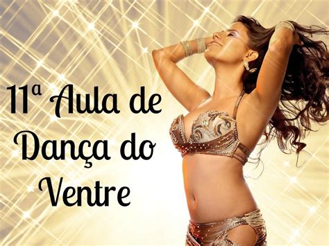 Aula de Dança do Ventre Iniciante Aula 11 Braços e Mãos YouTube