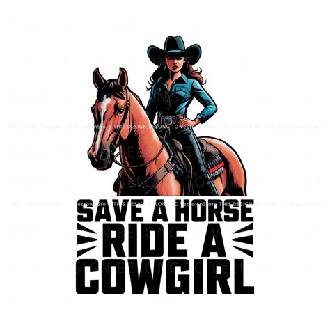 Save A Horse Ride A Cowgirl Lesbian Quote Png