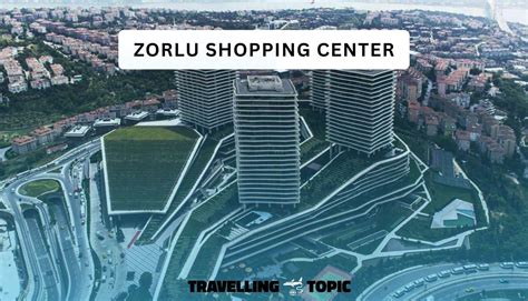 Zorlu Shopping Center Shops List Address Brands