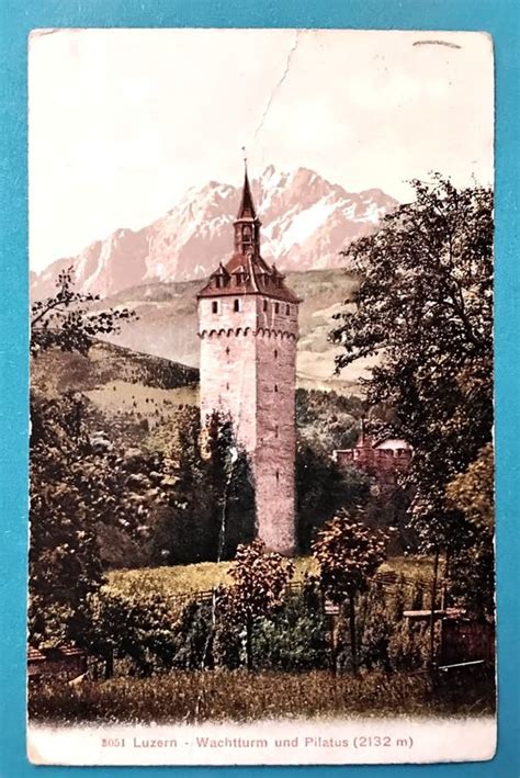 Luzern Wachtturm Und Pilatus 1910 Kaufen Auf Ricardo