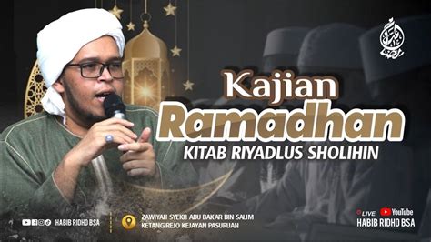 Live Jangan Menilai Luar Saja Kajian Ramadhan Kitab Riyadhus