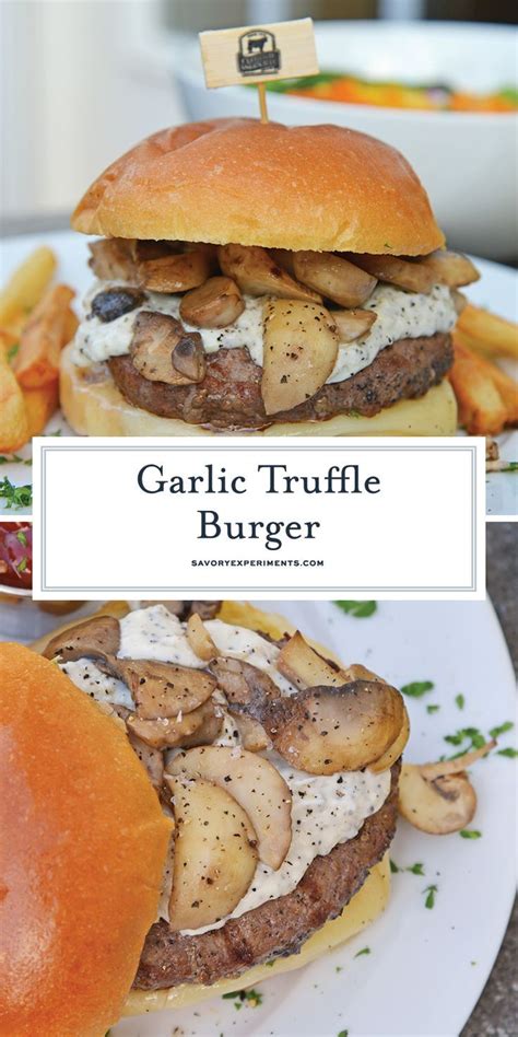 A Garlic Truffle Burger Is The Perfect Way To Make A Gourmet Burger At