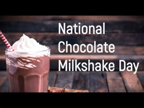 National Chocolate Milkshake Day September 12 Activities And How To