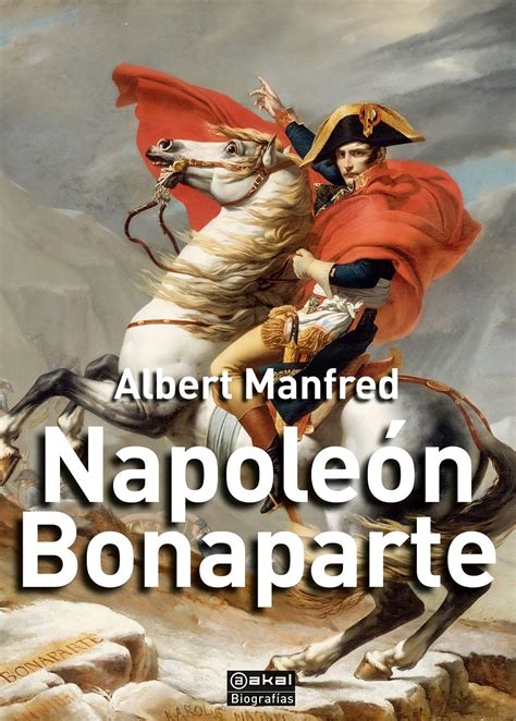 Las 10 Mejores Biografías De Napoleón