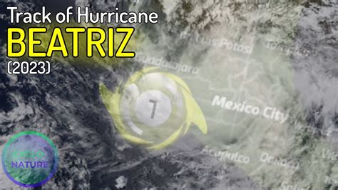 Track Of Hurricane Beatriz Youtube