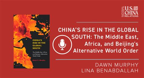 Chinas Rise In The Global South The Middle East Africa And Beijing