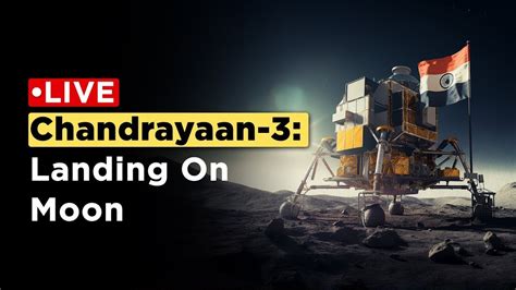 Chandrayaan 3 Soft Landing Live Telecast YouTube