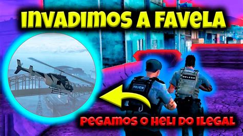 INVADIMOS A FAVELA E PEGAMOS O HELI DO ILEGAL YouTube