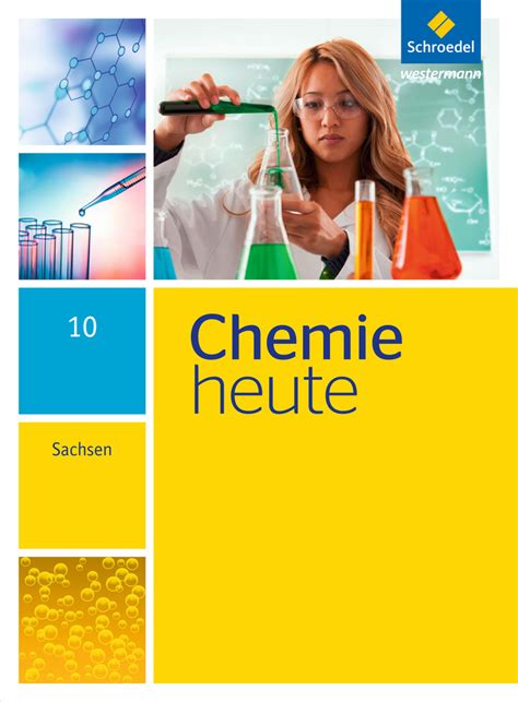 Chemie Heute Si Aktuelle Ausgabe F R Sachsen Schulbuch Westermann