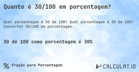Quanto É 30 De 100.000 - Quanto é 30/100 em porcentagem? - Calculatio