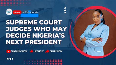 Supreme Court judges who may decide Nigeria’s next president