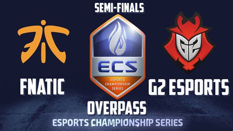 Fnatic Vs G2 ECS Season 1 Finals BO3 Map1 De Overpass Semi