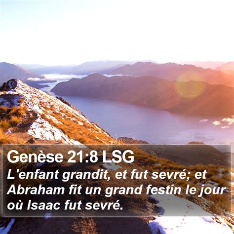 Genèse 21 8 LSG L enfant grandit et fut sevré et Abraham fit