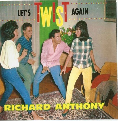 Richard Anthony Let S Twist Again Lyrics Genius Lyrics