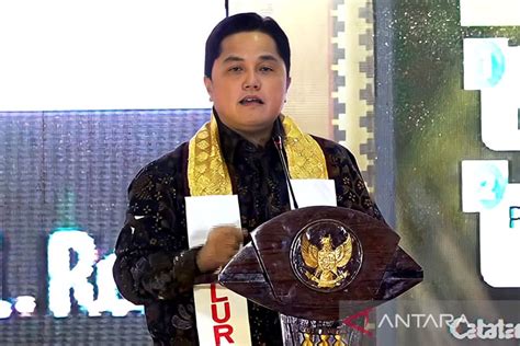 Erick Thohir Bumn Berkontribusi Sepertiga Perekonomian Indonesia