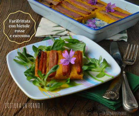 Farifrittata Con Bietole Rosse E Curcuma Ricetta Farifrittata Vegan