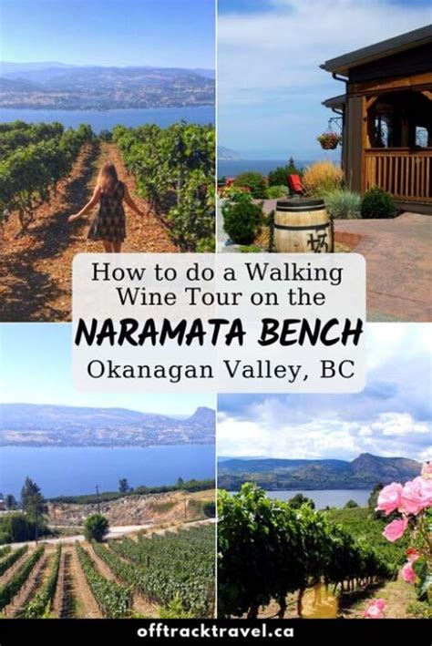 A Walking Wine Tour Of The Naramata Bench British Columbia