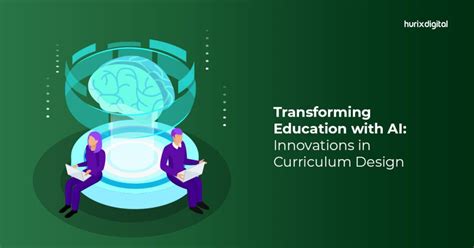 Transforming Education With Ai Innovations In Curriculum Design