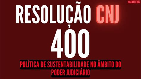 Resolu O Cnj Pol Tica De Sustentabilidade No Mbito Do Poder