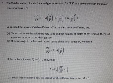 OneClass: The Virial equation of state for a real gas represents PV/RT ...