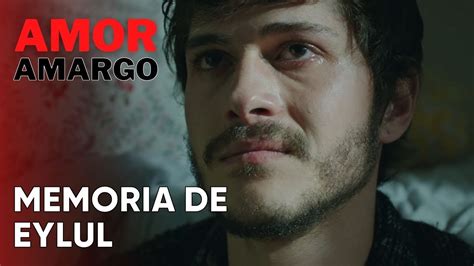 Memoria De Eylul Amor Amargo Capitulo 2 YouTube