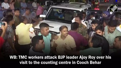 Tmc Workers Attack Bjp Leader Ajoy Roy Over His Visit To The Counting