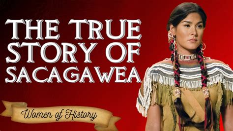 Sacagawea The True Story The Lemhi Shoshone Guide Of The Lewis And Clark Expedition Youtube