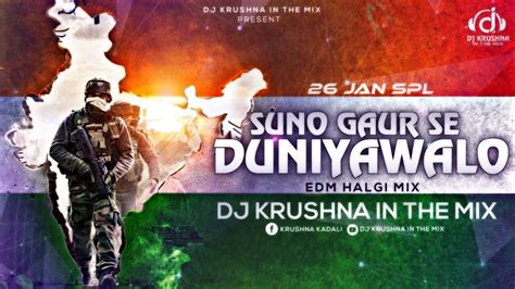 Suno Gaur Se Duniya Walo Edm Halgi Mix Dj Krushna In The Mix