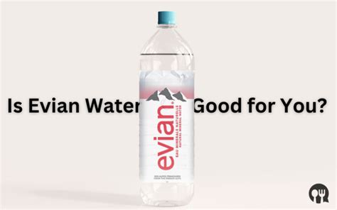 Is Evian Water Good For You? (Healthy Choice or Just Hype?)