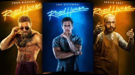 'Road House' Posters: Jake Gyllenhaal, Conor McGregor, Post Malone & More