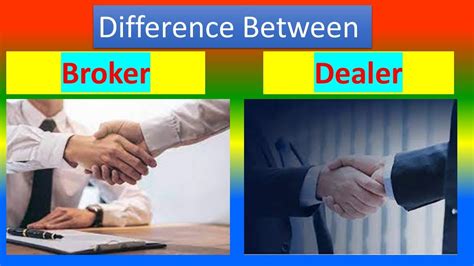 Difference Between Broker And Dealer Youtube