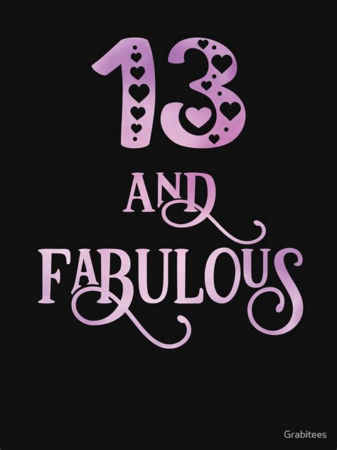 Girls 13 Years Old And Fabulous Girl 13th Birthday Graphic T Shirt By