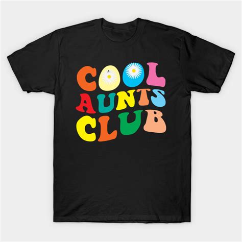 Cool Aunt Club Groovy Retro Funny Aunt Club Aunties Cool Aunt Club