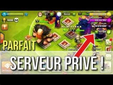 COMMENT AVOIR UN SERVEUR PRIVE CLASH OF CLAN YouTube