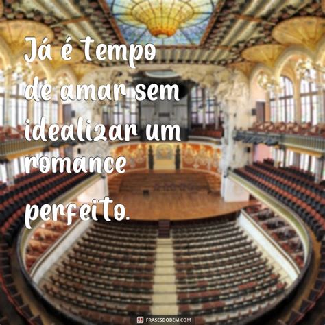 Descubra As Mais Belas Frases Sobre O Amor J Tempo De Amar