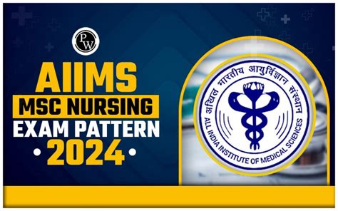 Aiims Msc Nursing Exam Pattern Check Marking Scheme Sectional