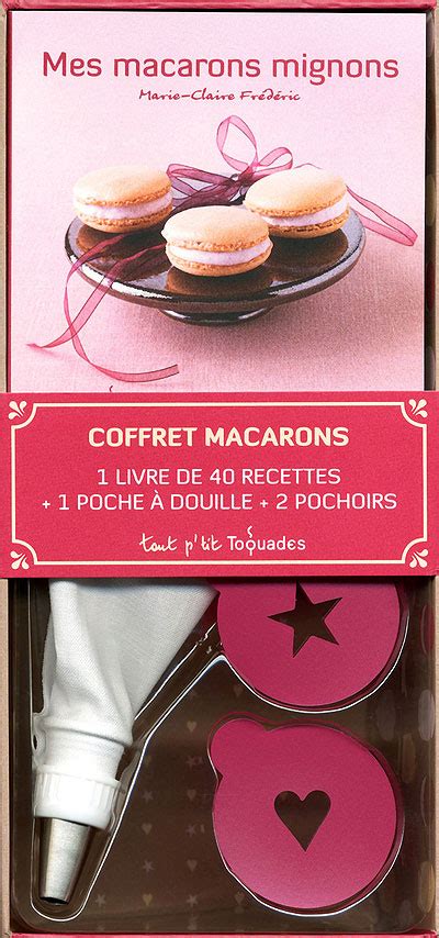 Coffret Mes p tits Toquades Mes macarons mignons Marie Claire Frédéric Achat Livre fnac