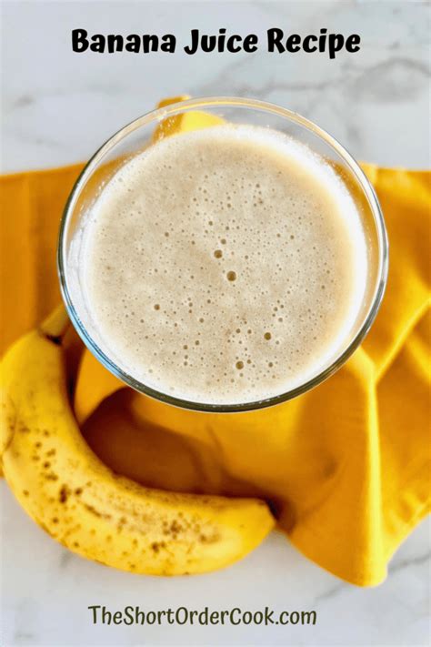 Banana Juice Recipe The Short Order Cook