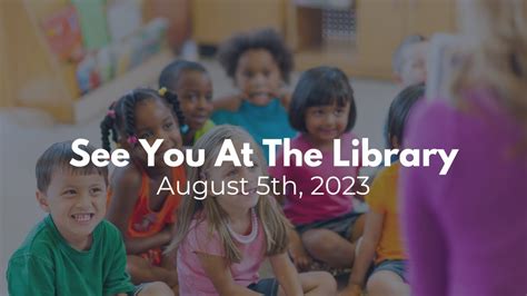 See You At The Library August 5th YouTube