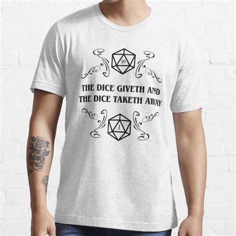 The Dice Giveth And The Dice Taketh Away D20 Dice Tabletop Rpg T Shirt For Sale By Pixeptional