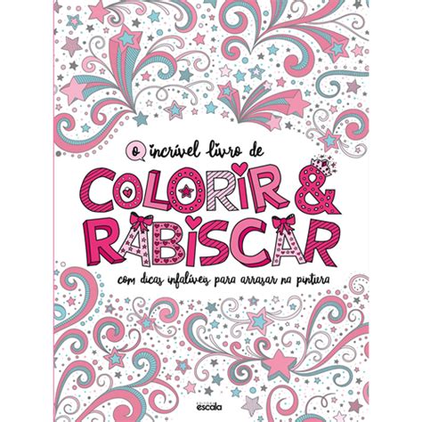 O Incr Vel Livro De Colorir E Rabiscar O Incr Vel Livro De Colorir E