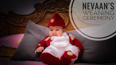 Nevaan S Weaning Ceremony Youtube