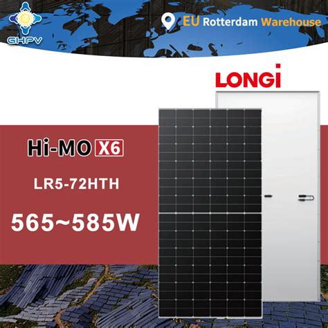 Longi Solar Hi Mo X6 Lr5 72hth Explorer Rotterdam Stock 565W 570W 575W