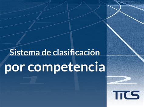 Sistema De Clasificaci N Por Competencias Rrhh Tics