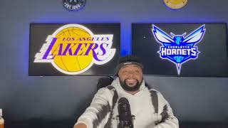 Los Angeles Lakers Vs Charlotte Hornets Reaction Lakers Needs To