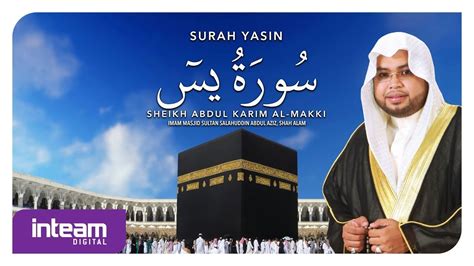 Malam Nisfu Syaaban Bacaan Surah Yasin Oleh Sheikh Abdul Karim Al